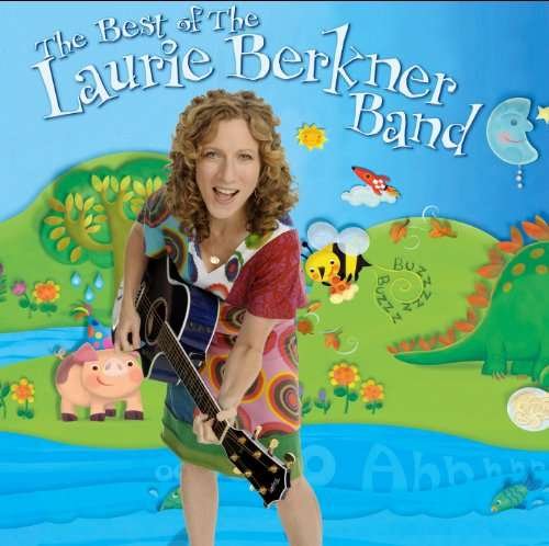 Cover for The Laurie Berkner Band · The Best of the Laura Berkner Band (CD) [Digipak] (2016)