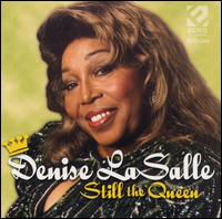 Still The Queen - Denise Lasalle - Muziek - ECKO - 0706393104928 - 22 oktober 2002