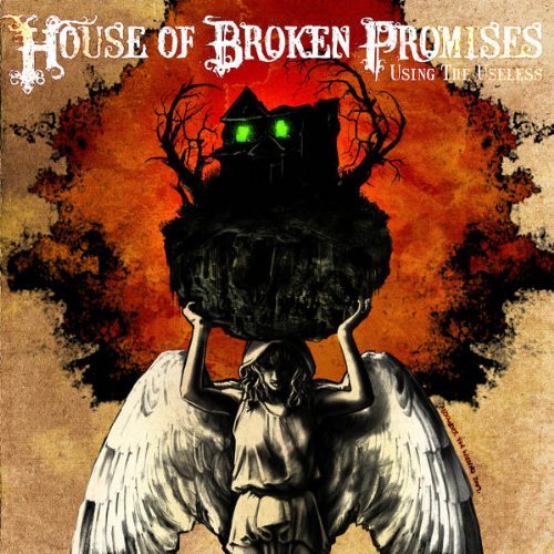 Using The Useless - House Of Broken Promises - Musikk - SMALL STONE - 0709764109928 - 20. november 2009