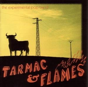 Cover for Experimental Pop Band · Tarmac &amp; Flames (CD) (2004)