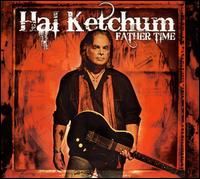 Cover for Ketchum Hal · Deleted - Father Time (CD) [Digipak] (2014)