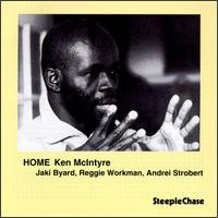 Home - Ken Mcintyre - Muzyka - STEEPLECHASE - 0716043103928 - 2 sierpnia 1994