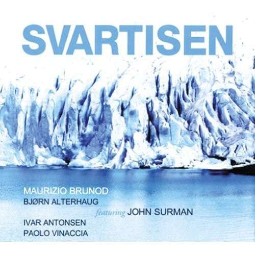 Svartisen - Maurizio Brunod - Music - SPLASCH - 0716642252928 - September 25, 2009