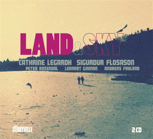 Land & Sky - Legardh,cathrine / Flosason,sigurdur - Music - STO - 0717101426928 - October 11, 2011