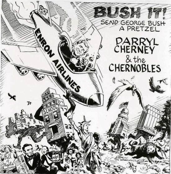 Cover for Cherney, Darryl &amp; Chernobles · Bush It (SCD) (2008)
