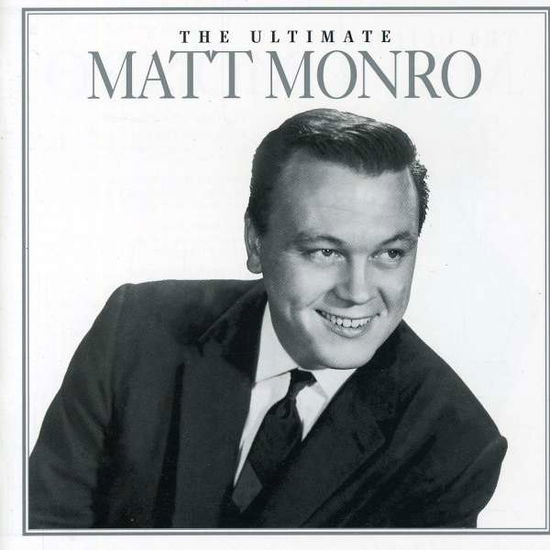 The Ultimate Matt Monro - Matt Monro - Musiikki - EMI - 0724356093928 - maanantai 28. huhtikuuta 2014