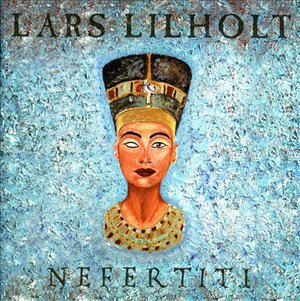 Cover for Lars Lilholt · Nefertiti (CD) (2003)