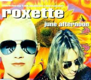 June Afternoon - Roxette - Musik -  - 0724386524928 - 
