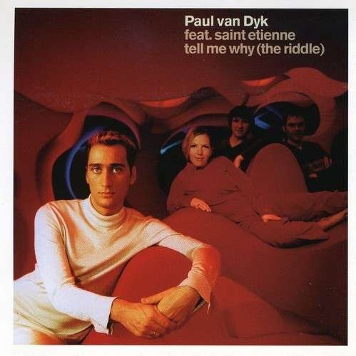 Tell Me Why (The Riddle) - Paul Van Dyk - Música - ELECTRONIC - 0724596912928 - 9 de maio de 2000
