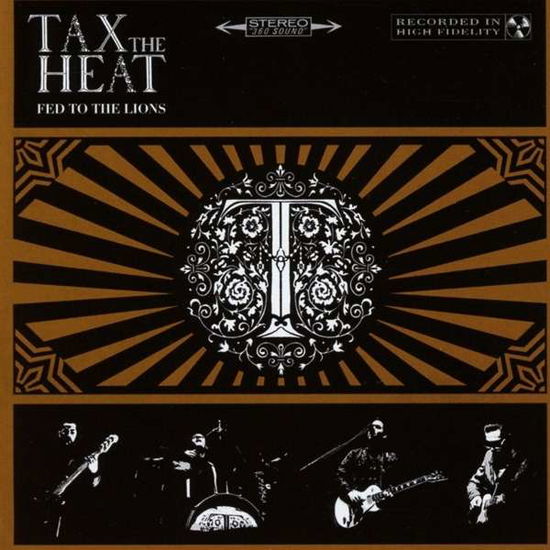 Cover for Tax the Heat · Fed to the Lions (CD) (2016)