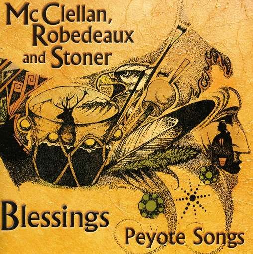Cover for Mcclellan, Robedeaux &amp; St · Blessings (CD) (2009)