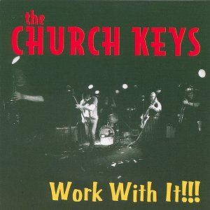 Cover for Church Keys · Work with It (CD) (1999)