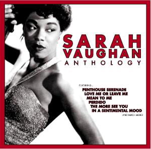 Sarah Vaughan-anthology - Sarah Vaughan - Music -  - 0741157143928 - January 4, 2005