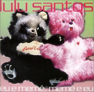 Eu E Meme Meme E Eu - Lulu Santos - Music - SonyBmg - 0743212507928 - September 26, 1995