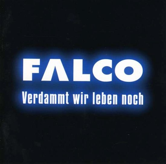 Cover for Falco · Verdammt Wir Leben Noch (CD) (1999)