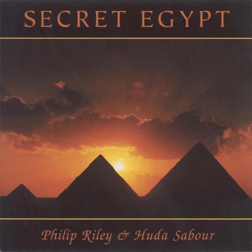 Philip Riley&Huda Sabour SECRE - Riley,philip / Sabour,huda - Music - White Cloud - 0747313004928 - June 12, 2006