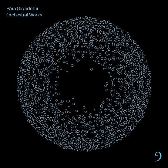 Bara Gisladottir · Orchestral Works (CD) (2024)