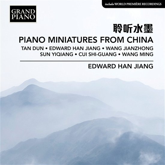 Piano Miniatures from China - Edward Han Jiang - Musik - GRAND PIANO - 0747313992928 - 3 februari 2023