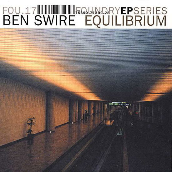 Equilibrium - Ben Swire - Musique - The Foundry - 0753907130928 - 25 avril 2006