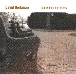 Communication Theory - David Berkman  - Muziek - Palmetto - 0753957205928 - 