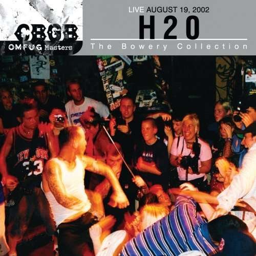 Cover for H2o · Cbgb Omfug Masters: Live August 19, 2002 the Bowery Collection (CD) (2017)