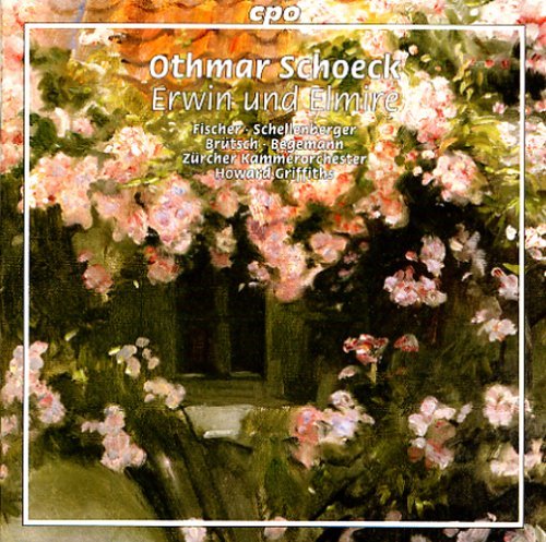Cover for O. Schoeck · Erwin &amp; Elmire Op.25 (CD) (2005)