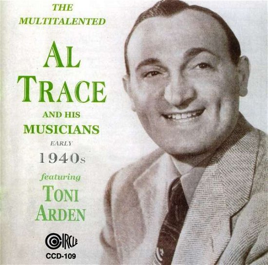 Cover for Trace,al &amp; His Musicians · Early 1940's Featuring Toni Arden (CD) (2004)
