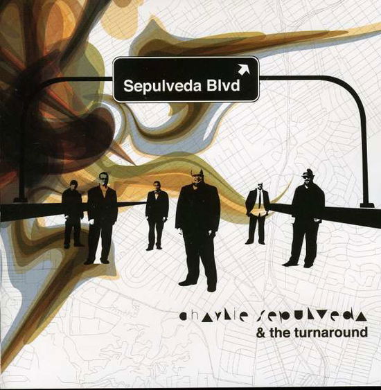 Sepulveda Boulevard - Charlie Sepulveda - Music -  - 0764942188928 - June 9, 2009