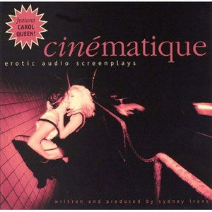 Cover for Sidney Irons · Cinematique: Erotic Audio Screenplays (CD) (1999)