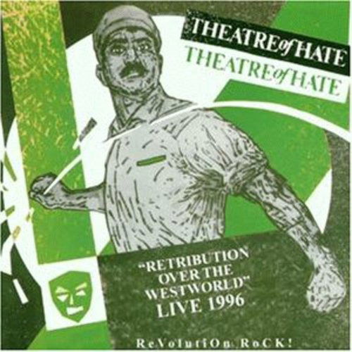 Cover for Theatre of Hate · Retribution over Westworld Live 1996 (CD) (1996)