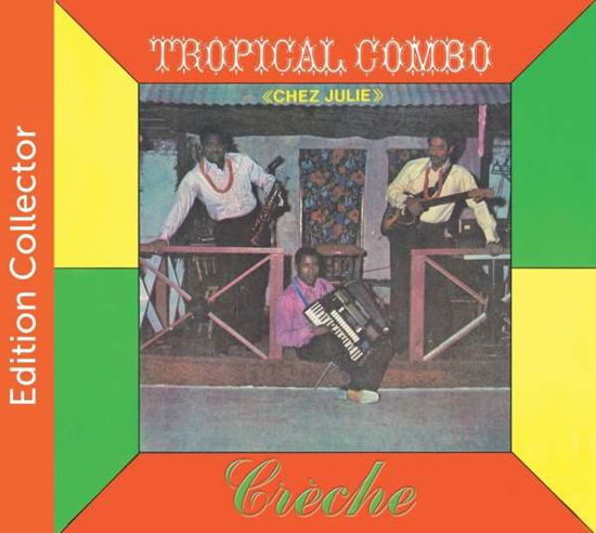 Creche - Tropical Combo - Music - ROTEL RECORDS - 0767436336928 - September 21, 2018