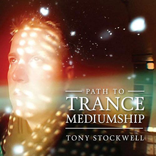 Cover for Tony Stockwell · Path to Trance Mediumship (CD) (2016)