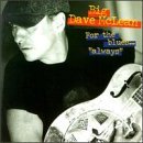 Cover for Big Dave Mclean · For the Blues - Always (CD) (2019)