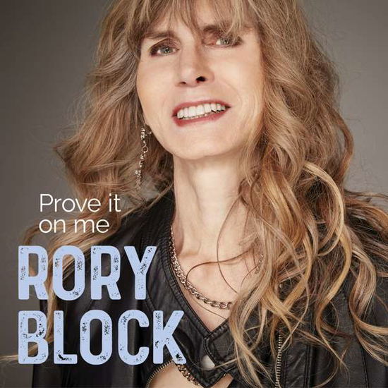 Prove It On Me - Rory Block - Music - STONY PLAIN - 0772532140928 - March 27, 2020