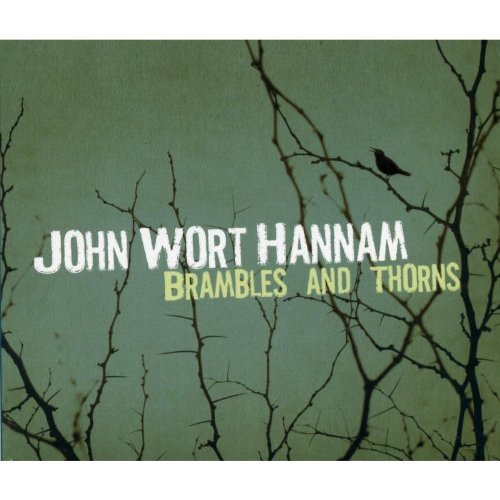 Cover for John Wart Hannam · Brambles And Thorns (CD) (2012)
