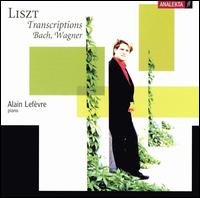 Bach & Wagner Transcriptions - Liszt / Bach / Wagner / Lefevre - Music - ANALEKTA - 0774204317928 - March 18, 2003