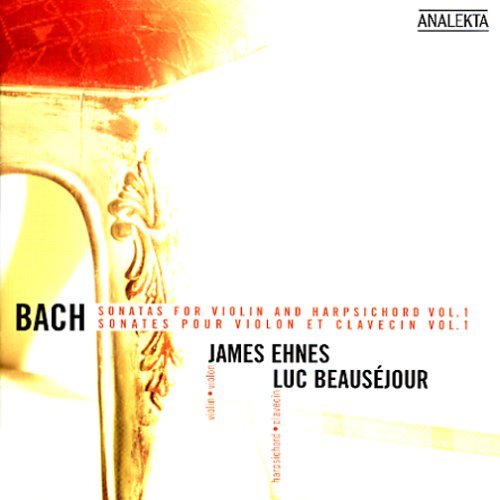 Cover for Ehnes / Beausejour · Bach / Sonatas For Violin &amp; Harpsichord (CD) (2005)