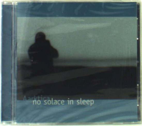 No Solace in Sleep - Aarktica - Music - CD Baby - 0775020134928 - October 4, 2005