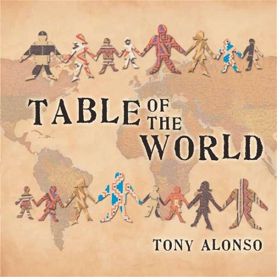 Cover for Tony Alonso · Table of the World (CD) (2007)