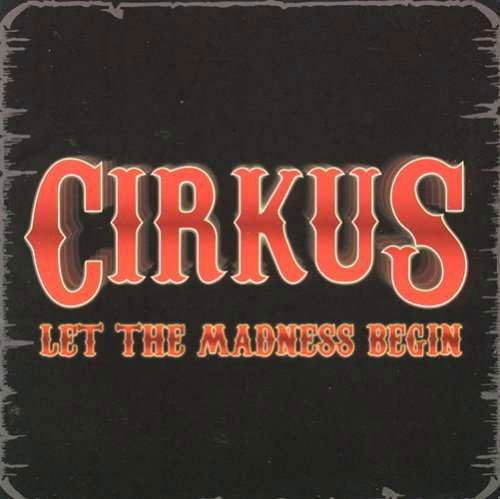 Cover for Cirkus · Let the Madness Begin (CD) (2001)