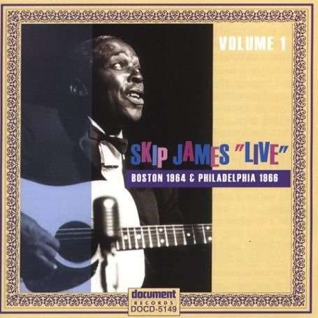 Cover for Skip James · Live 1: Boston 1964 &amp; Philadelphia 1966 (CD) (1994)