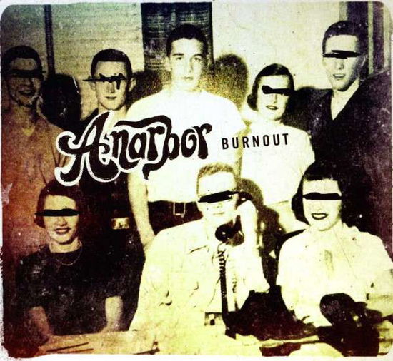 Cover for Anarbor · Burnout (CD) (2013)