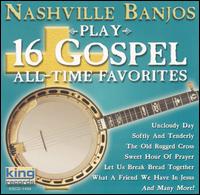 Cover for Nashville Banjos · Play 16 Gospel All Time Favorites (CD) (2002)