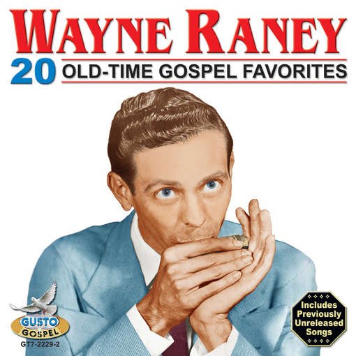 Cover for Wayne Raney · 20 Old Time Gospel Favorites (CD) (2011)