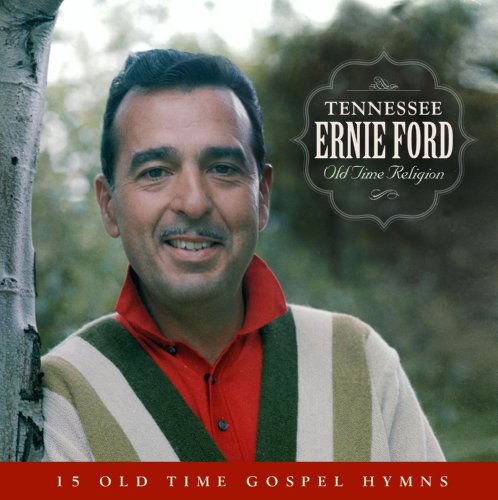 Cover for Tennessee Ernie Ford · Old Time Religion (CD) (2010)