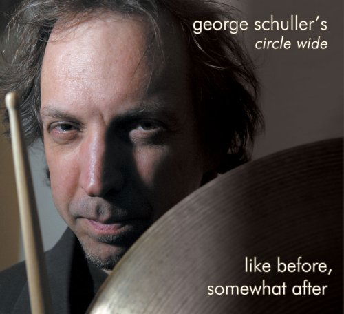 Cover for George Schuller · Like Before, Somewhat After (CD) (2024)