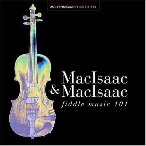 Fiddle Music 101 - Ashley Macisaac - Muzyka - FOLK - 0803057004928 - 10 października 2014