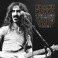 Vancouver Workout (Canada 1975) Vol. 1 - Frank Zappa & the Mothers of Invention - Music - POP/ROCK - 0803343127928 - October 27, 2017