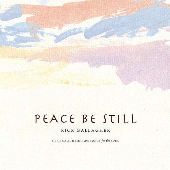 Cover for Rick Gallagher · Peace Be Still (CD) (2005)