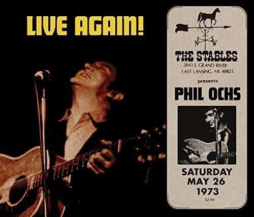 Live Again! - Phil Ochs - Música - RETROWORLD - 0805772626928 - 5 de agosto de 2016